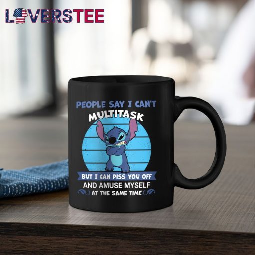 Stitch People Say I Can’t Multitask Shirt