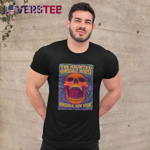 The Haunted Hinsdale House New York Shirt