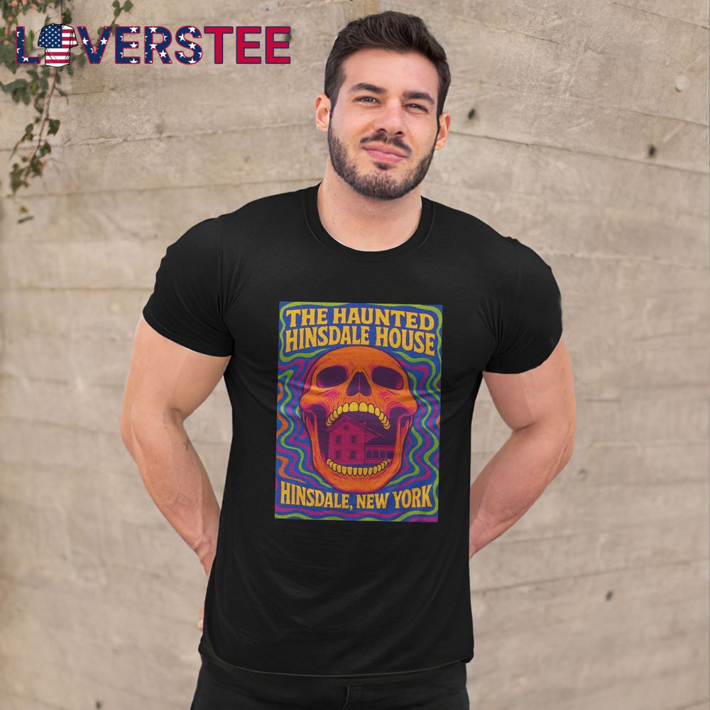 The Haunted Hinsdale House New York Shirt The Haunted Hinsdale House New York Shirt