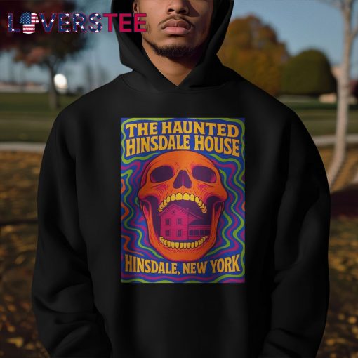 The Haunted Hinsdale House New York Shirt