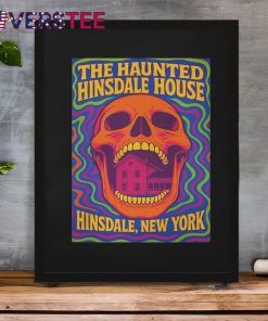 The Haunted Hinsdale House New York Shirt