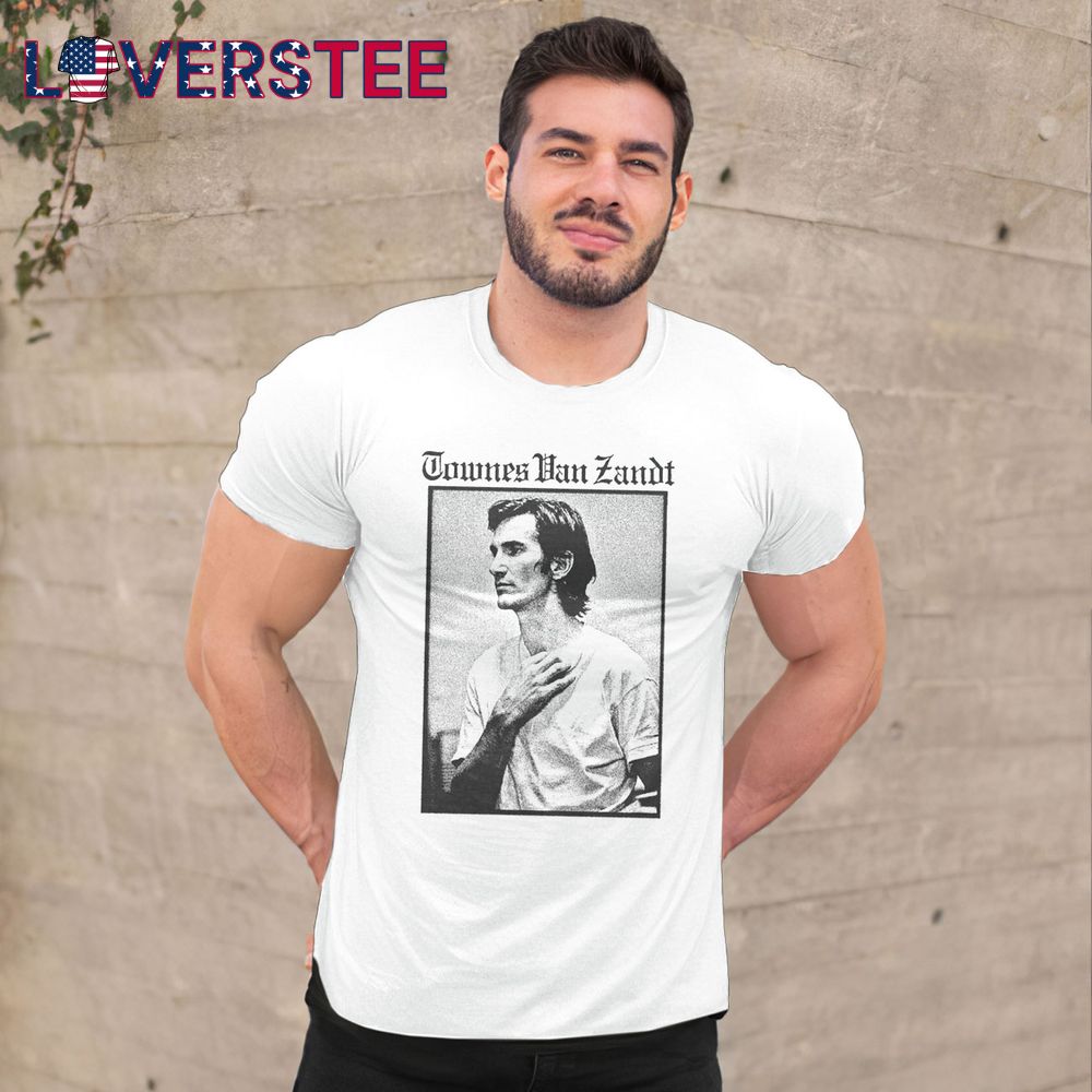 Townes Van Zandt The Late Great Tshirts Townes Van Zandt The Late Great Tshirts