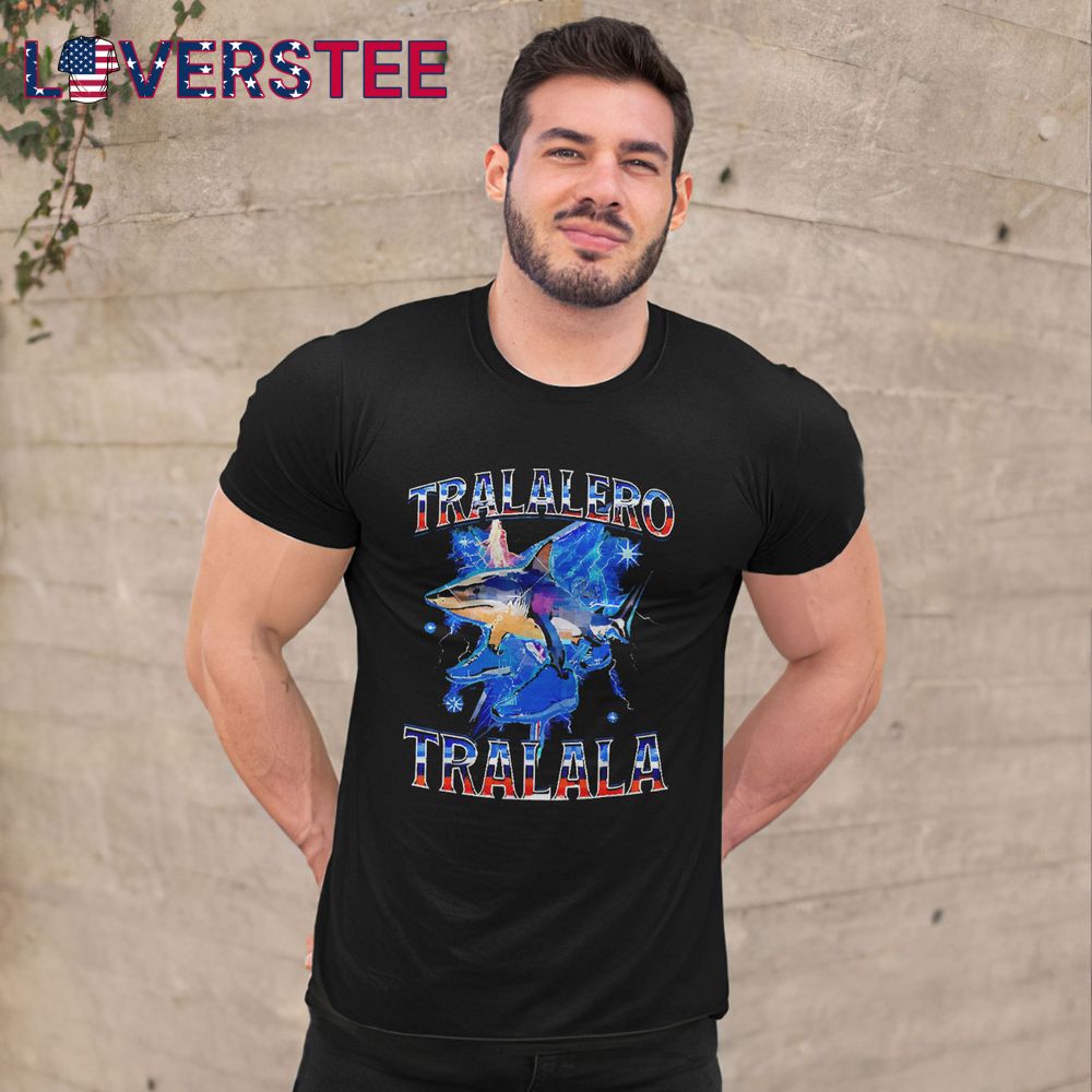 Tralalero Tralala Shark Brainrot Meme Shirt Tralalero Tralala Shark Brainrot Meme Shirt