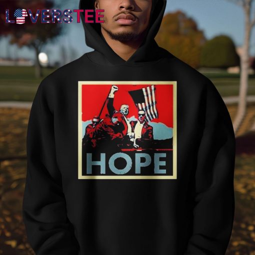 Trump Shooting Fight Fight Fight Hope Shirt
