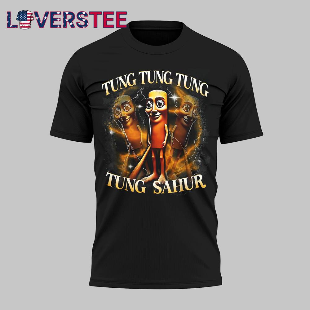 Tung Tung Tung Tung Sahur Special Tee Tung Tung Tung Tung Sahur Special Tee