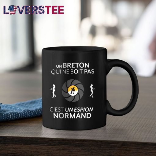 Un Breton Qui Ne Boit Pas C’est Un Espion Normard Shirt