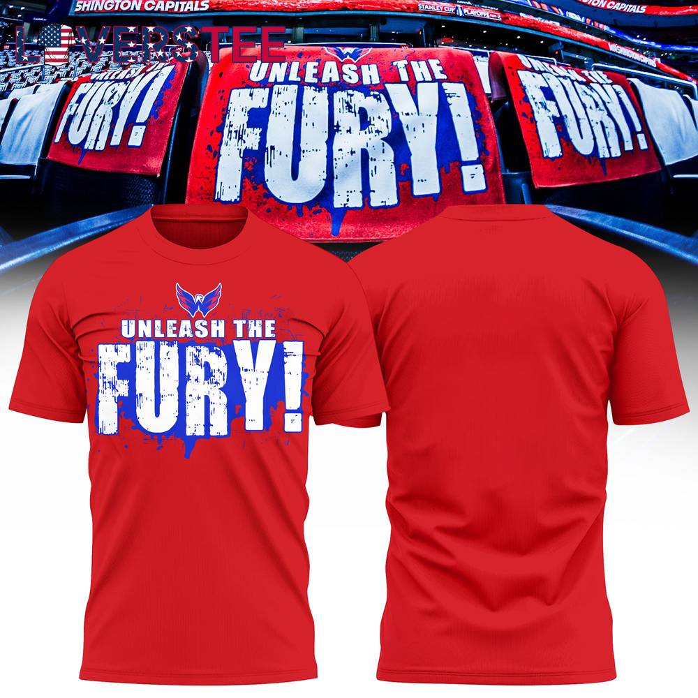 Washington Capitals UNLEASH THE FURY Tshirt Washington Capitals UNLEASH THE FURY Tshirt