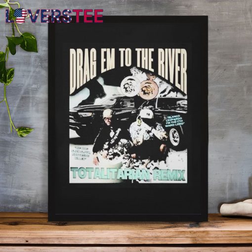 $uicideboy$ Drag Em To The River Totalitarian Remix Shirt