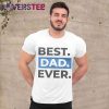 Best Dad Ever Shirt