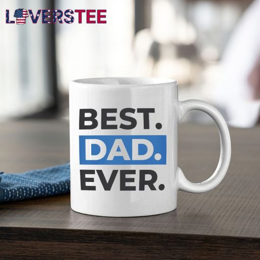 Best Dad Ever Shirt