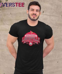 Louisville Cardinals 2025 NCAA DI Baseball Super Regional The Greatest Show On Dirt Shirt