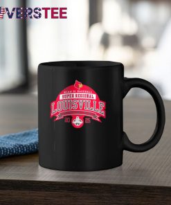 Louisville Cardinals 2025 NCAA DI Baseball Super Regional The Greatest Show On Dirt Shirt 3 fFPMP.jpg