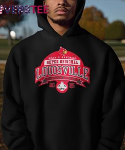 Louisville Cardinals 2025 NCAA DI Baseball Super Regional The Greatest Show On Dirt Shirt 4 pEXHT.jpg