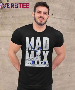 Max Muncy Los Angeles Dodgers Mad Max Signature Shirt